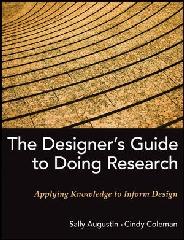 THE DESIGNER'S GUIDE TO DOING RESEARCH "APPLYING KNOWLEDGE TO INFORM DESIGN"