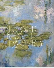 TURNER MONET TWOMBLY